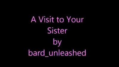 A to your sister for sissies