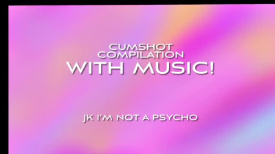 Compilation of Cum 1