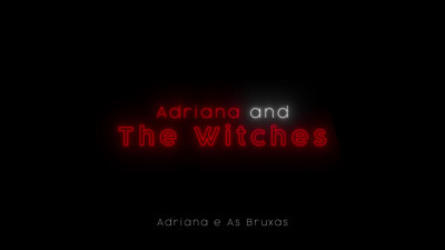 HALLOWEEN VIDEO Adriana Rodrigues in Adriana & The Witches by LonY Fetiches